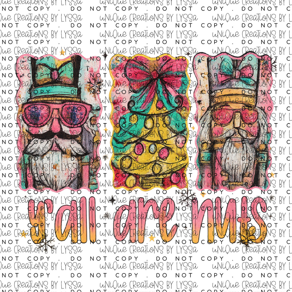 YALL ARE NUTS DTF TRANSFER/UVDTF DECAL