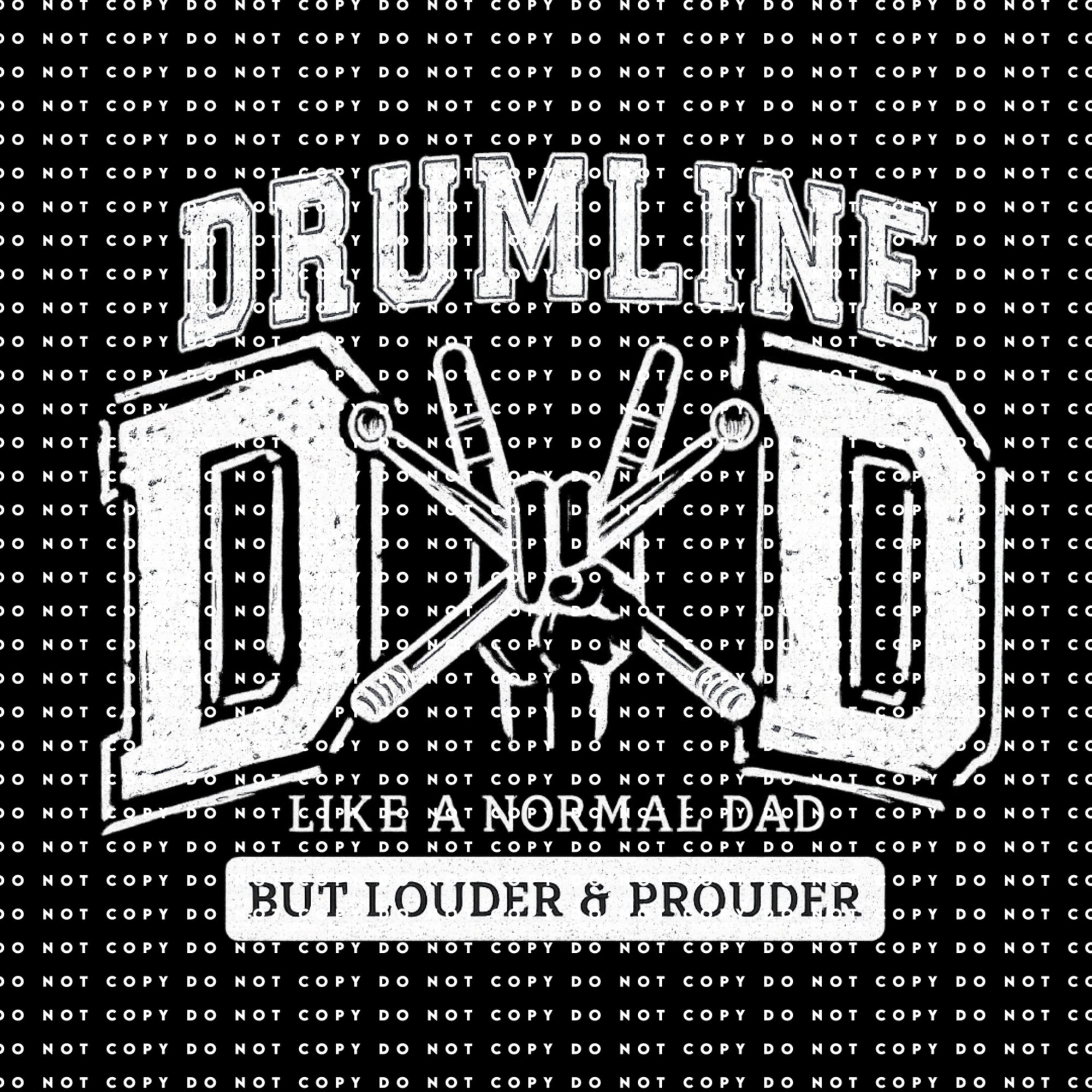 DRUMLINE DAD LIKE A NORMAL DAD DTF TRANSFER