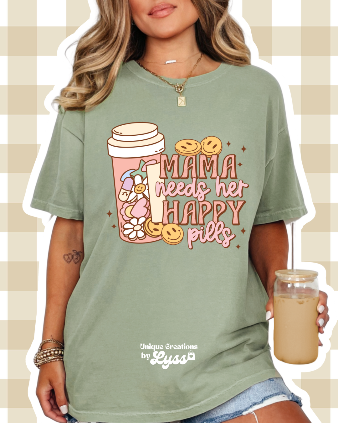 MAMA NEEDS HER HAPPY PILLS TEE/SWEATER