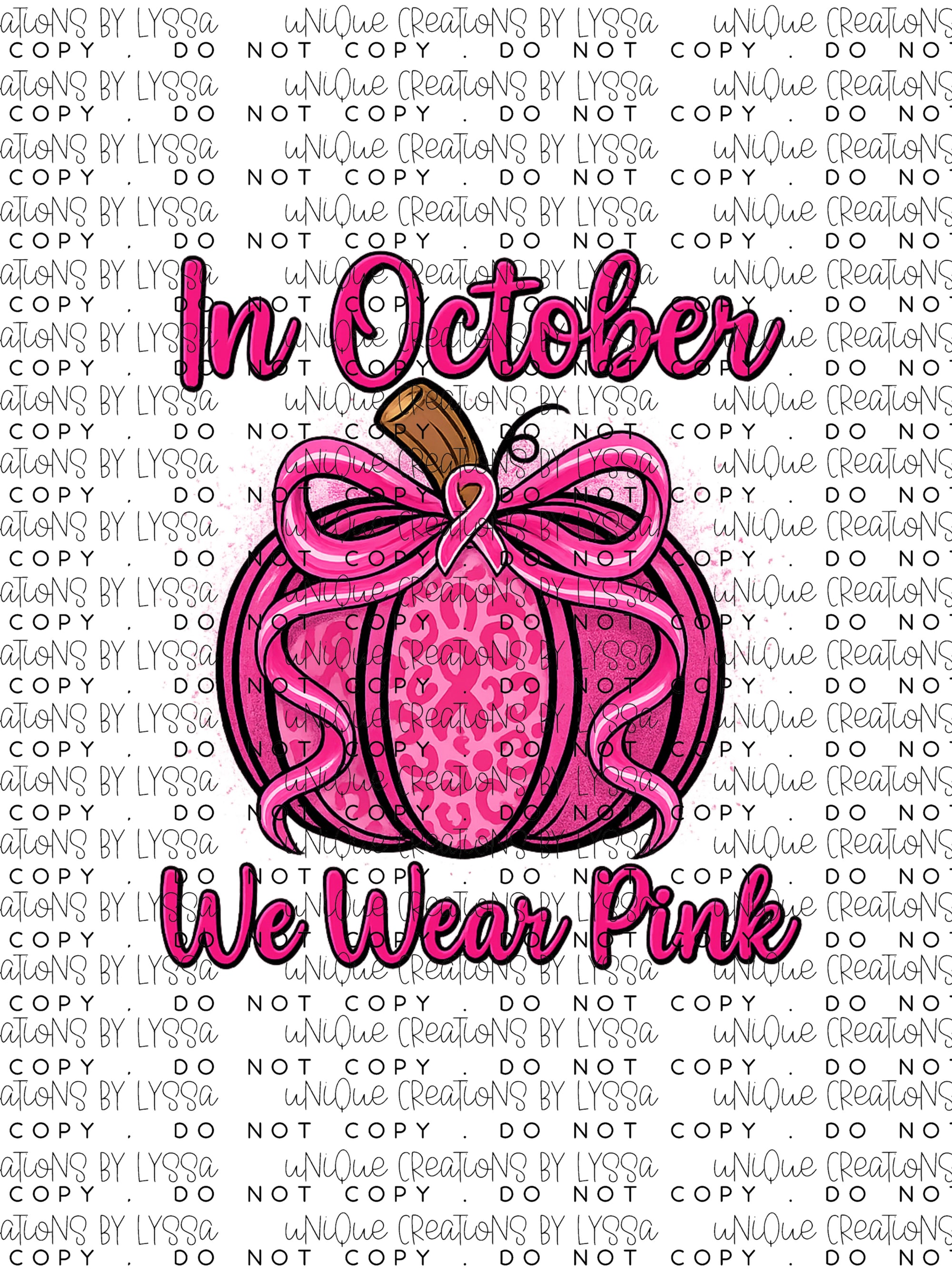 IN OCTOBER WE WEAR PINK PUMPKIN DTF TRANSFER