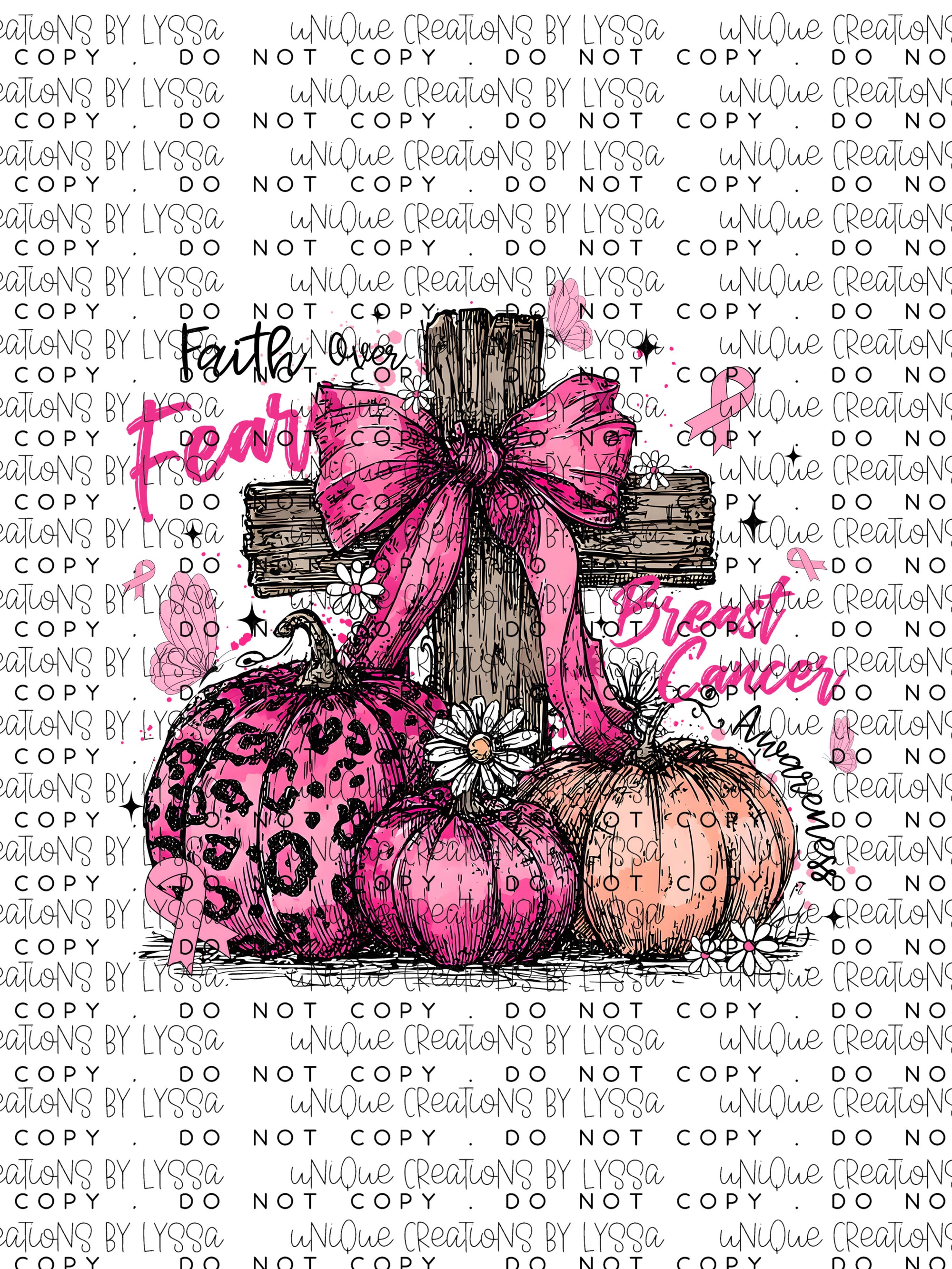 FAITH OVER FEAR BREAST CANCER AWARENESS DTF TRANSFER