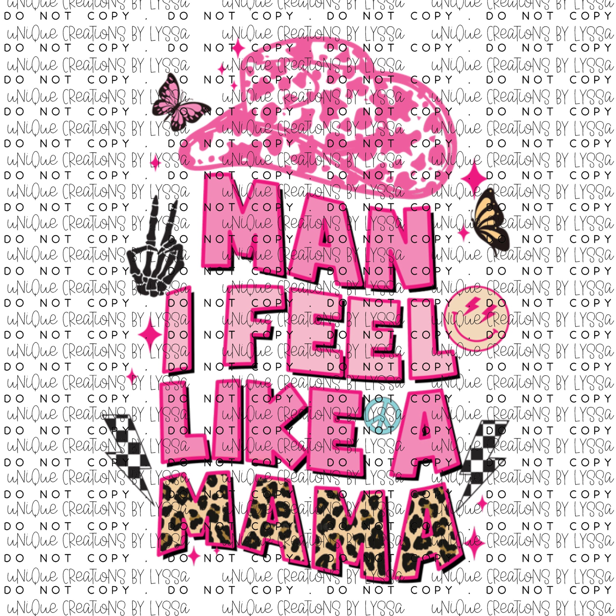 MAN I FEEL LIKE A MAMA DTF TRANSFER