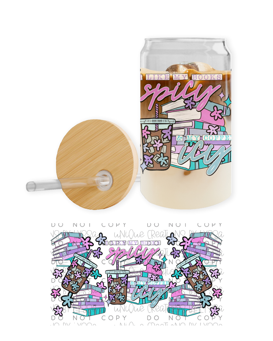 I LIKE MY BOOKS SPICY AND MY COFFEE ICY 16OZ