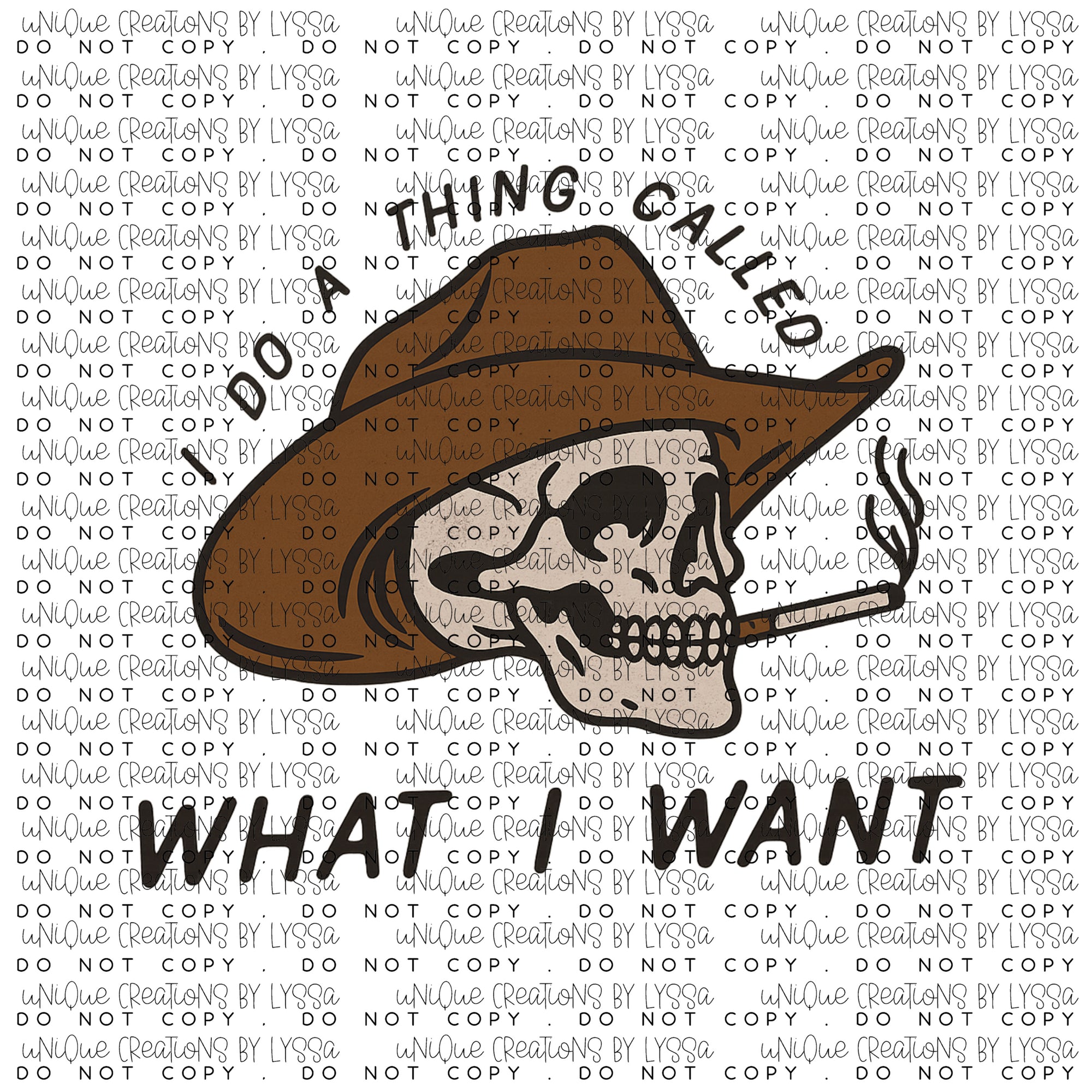 WHAT I WANT COWBOY DTF TRANSFER