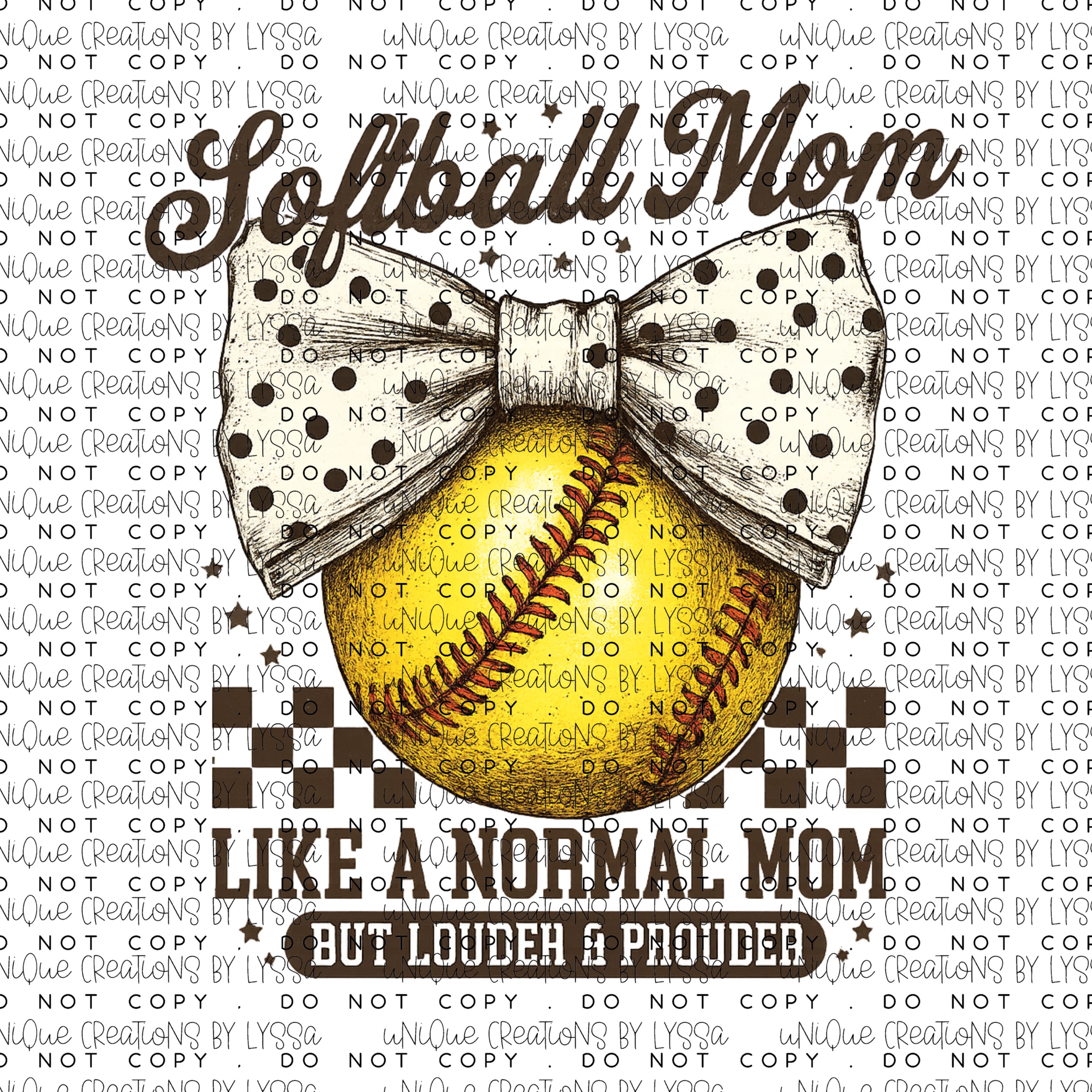 SOFTBALL MOM LIKE A NORMAL MOM  DTF TRANSFER
