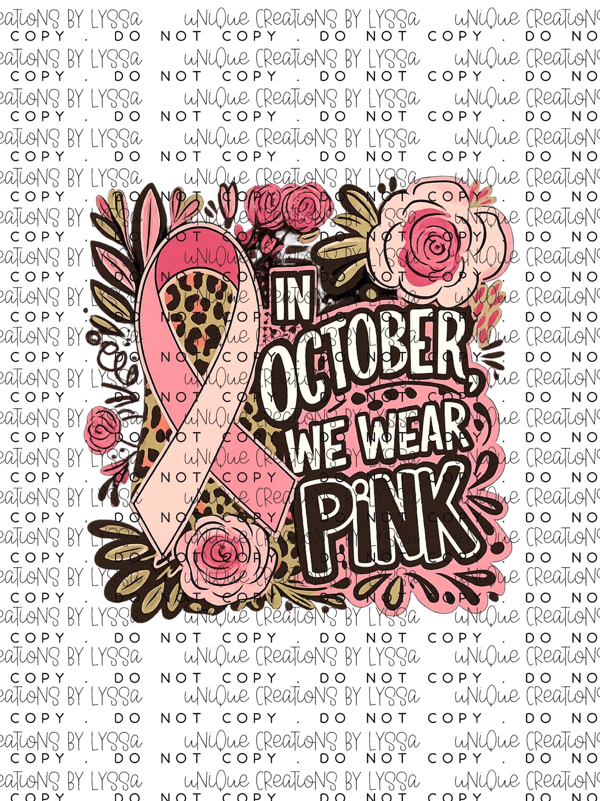 FLORAL IN OCTOBER WE WEAR PINK DTF TRANSFER
