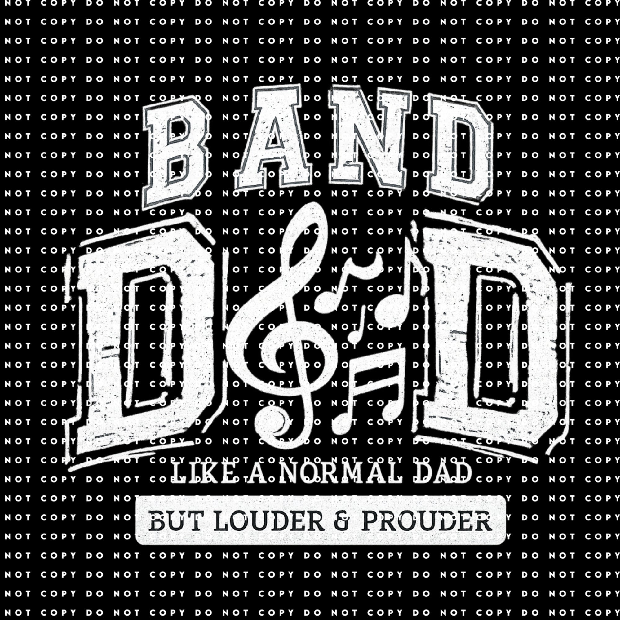 BAND DAD LIKE A NORMAL DAD DTF TRANSFER