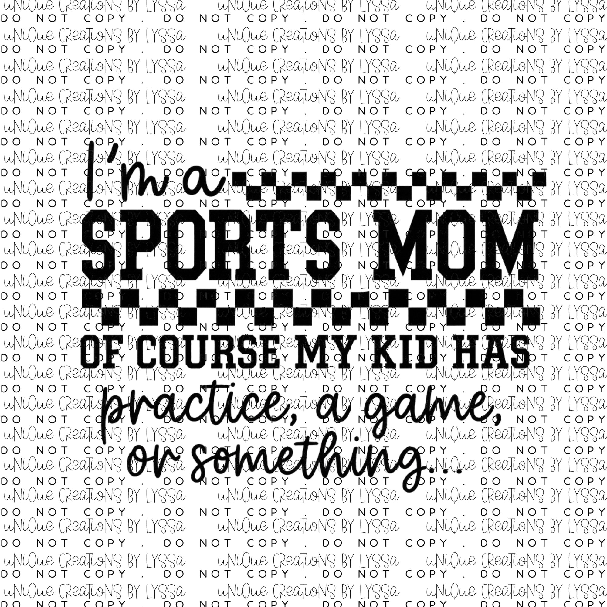 IM A SPORTS MOM  DTF TRANSFER