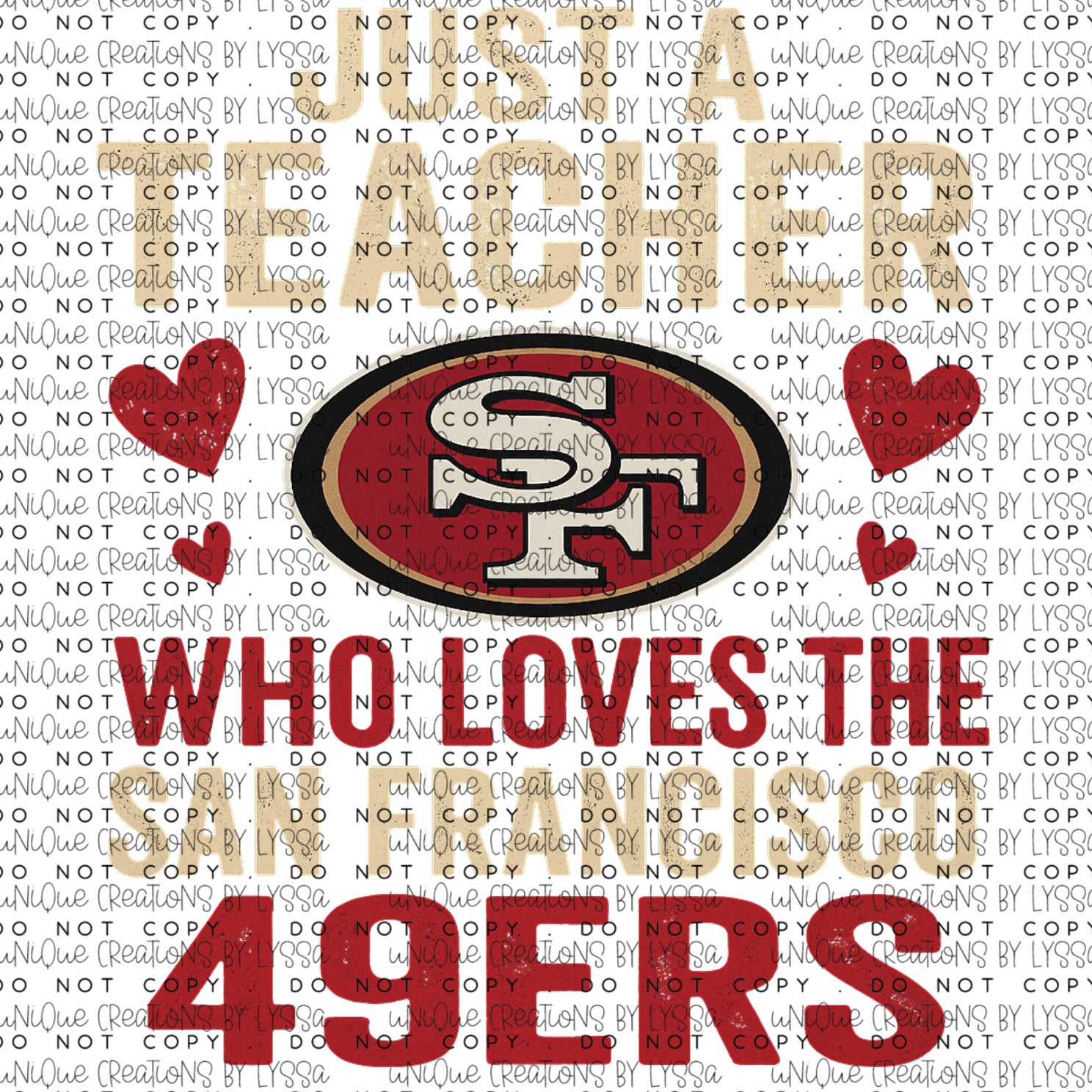 JUST A TEACHER WHO LOVES THE 49ERS DTF TRANSFER