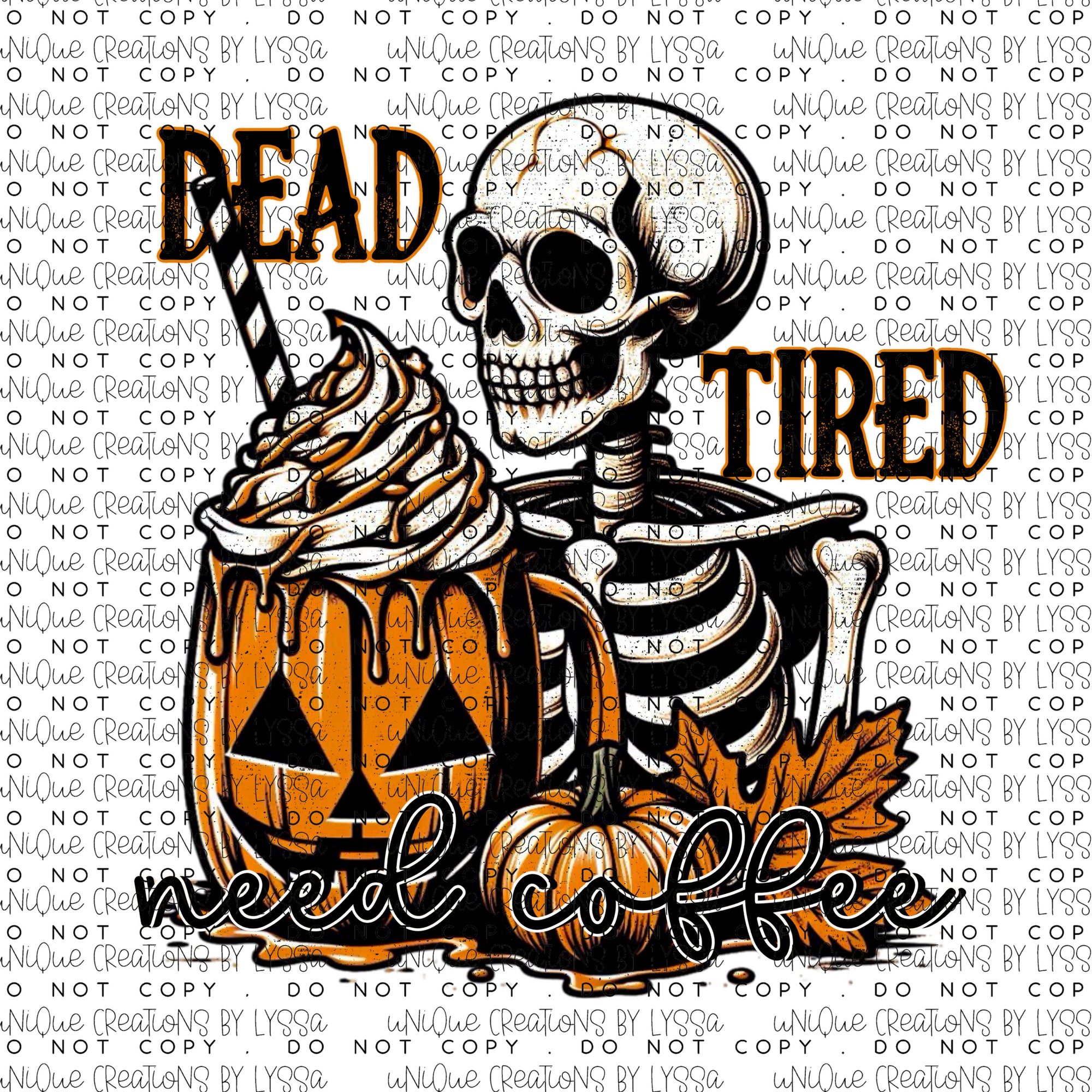 DEAD TIRED DTF TRANSFER