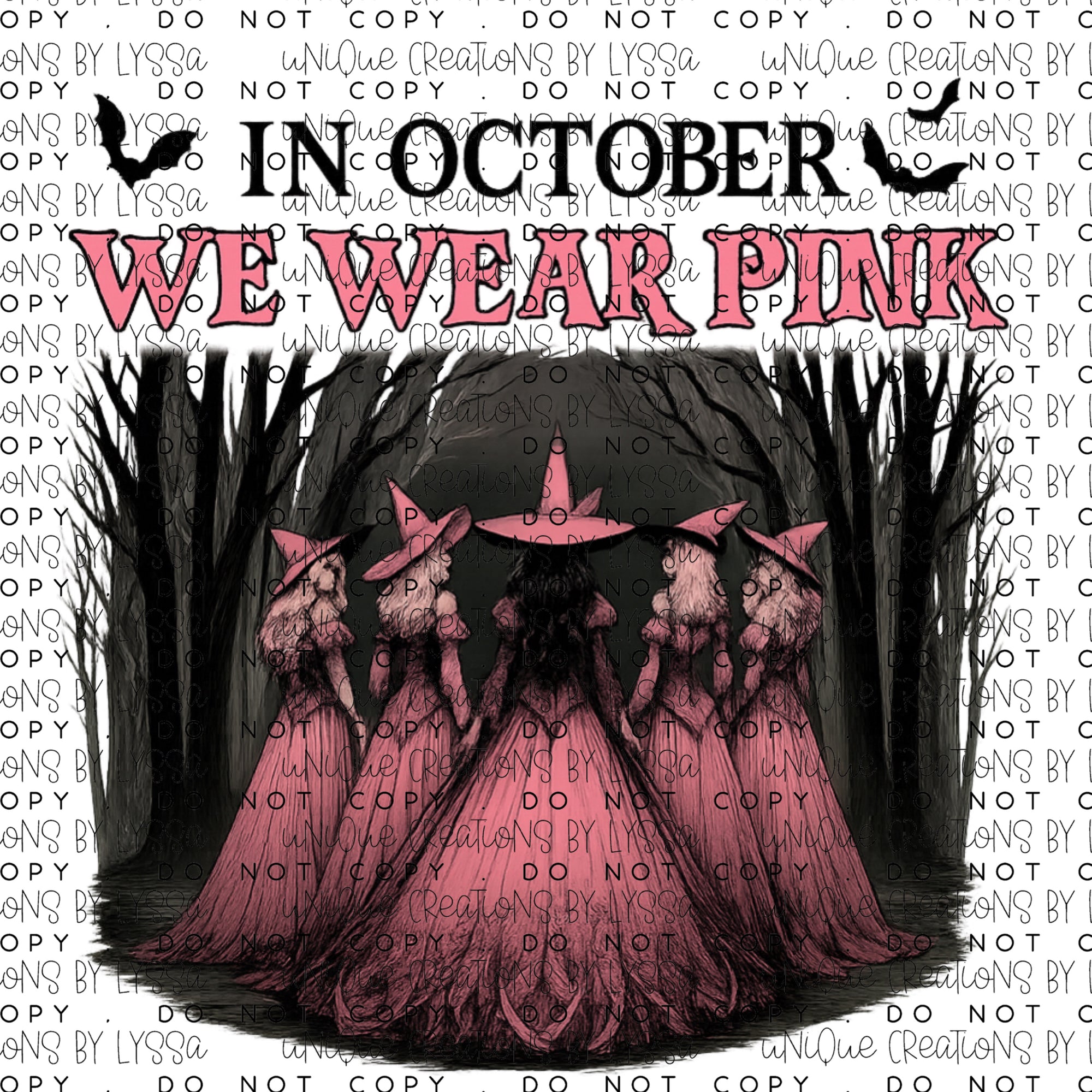IN OCTOBER WE WEAR PINK WITCHES DTF TRANSFER
